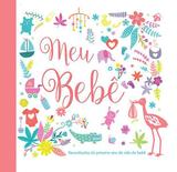 Livro - Meu bebê : Recordações do primeiro ano de vida do bebê