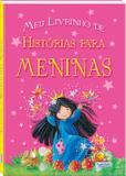 Livro - Meu livrinho de...histórias para meninas
