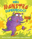Livro - Meu monstro superfedido!