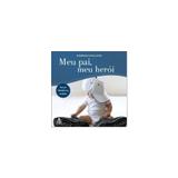 Livro - Meu pai, meu heroi - Editora