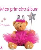 Livro - Meu primeiro álbum - Menina