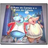 Livro - Meus Classicos Favoritos - Rato Campo Rato Cidade - Cedic