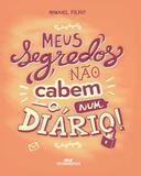 Livro - Meus Segredos Não Cabem Num Diário