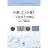 Livro - Micologia no laboratório clínico