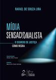 Livro - Mídia Sensacionalista - O Segredo de Justiça como Regra