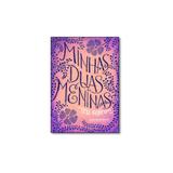 Livro - Minhas Duas Meninas - Editora