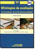 Livro - Mitologias Da Avaliacao - 3º Ed - Aua - autores associados