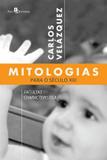 Livro - Mitologias Para O Seculo Xxi - Pac - paco editorial