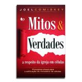 Livro Mitos Verdades a Respeito da igreja em Células Joel Comiskey - Editora mic (ministério igreja em células)