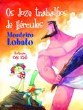 Livro - Monteiro Lobato em Quadrinhos - Os doze trabalhos de Hércules