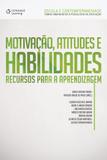 Livro - Motivação. Atitudes e habilidades - Recursos para a aprendizagem