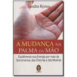 Livro - Mudanca Na Palma Da Mao, A - Madras editora
