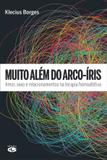 Livro - MUITO ALÉM DO ARCO-ÍRIS