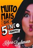 Livro - Muito mais que 5 minutos