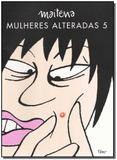 Livro - Mulheres alteradas 5