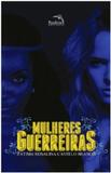 Livro - Mulheres guerreiras