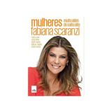 Livro - Mulheres, muito além do salto alto tudo o que voce deve saber sobre saude, beleza e bem-est - Editora