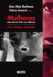 Livro - Mulheres não devem ficar em silêncio - arte, design, educação