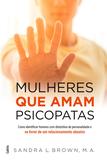 Livro - Mulheres que amam psicopatas