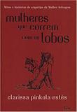 Livro - Mulheres que correm com os lobos