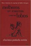 Livro - Mulheres que correm com os lobos