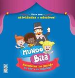 Livro - Mundo Bita: Aventuras no Mundo da Cor e da Música! - Atividades Com Adesivos - Coq - coquetel (ediouro)