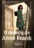 Livro - Mundo de anne frank, o la fora , a guerra - Rjl - rocco jovens leitores