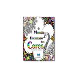 Livro - Mundo Encantado das Cores, O - Editora
