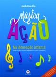 Livro - Música e ação na educação infantil