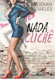 Livro - Nada Clichê