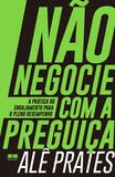 Livro - Não negocie com a preguiça