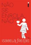 Livro - Não se enrola, não