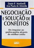 Livro - Negociação E Solução De Conflitos: Do Impasse Ao Ganha-Ganha Através Do Melhor Estilo