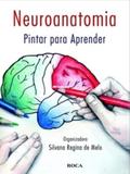 Livro - Neuroanatomia - Pintar para Aprender