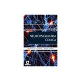 Livro - Neuropsiquiatria Clínica - Teixeira - Rúbio