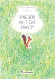 Livro - Ninguém vai ficar bravo?