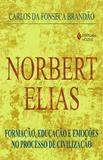 Livro - Norbert Elias - Formação, educação e emoções no processo de civilização