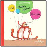 Livro - Nos Agora Somos Quatro - Companhia das letrinhas