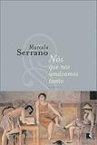 Livro - NÓS QUE AMÁVAMOS TANTO