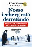 Livro - Nosso iceberg está derretendo