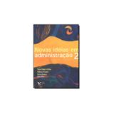 Livro - Novas Ideias em Administracao - Vol. 2 - Editora