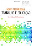Livro - Novas tecnologias, trabalho e educação: um debate multidisciplinar