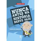 Livro - Nunca antes na história deste país