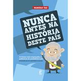 Livro - Nunca antes na história deste país