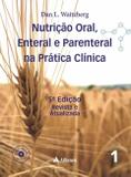 Livro - Nutrição oral enteral e parenteral - Prática clínica