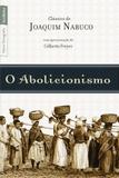 Livro - O abolicionismo (Edição de bolso)