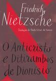 Livro - O anticristo / ditirambos de Dionísio