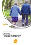 Livro - O bem no mal de Alzheimer