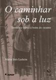 Livro - O caminhar sob a luz