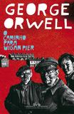 Livro - O caminho para Wigan Pier